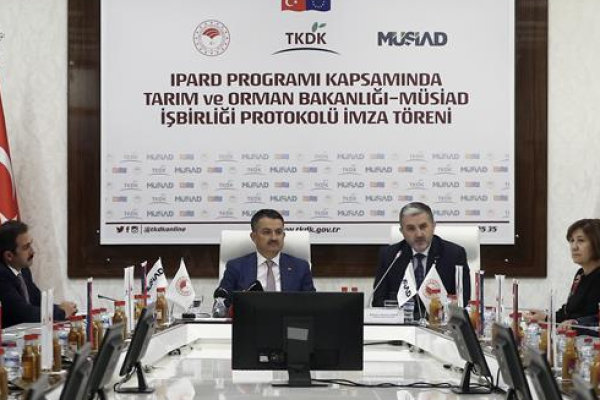 MÜSİAD İLE IPARD İŞBİRLİĞİ PROTOKOLÜ İMZALANDI