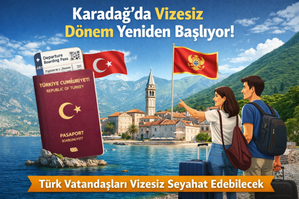 Karadağ’da Vizesiz Seyahat Dönemi Yeniden Başlıyor