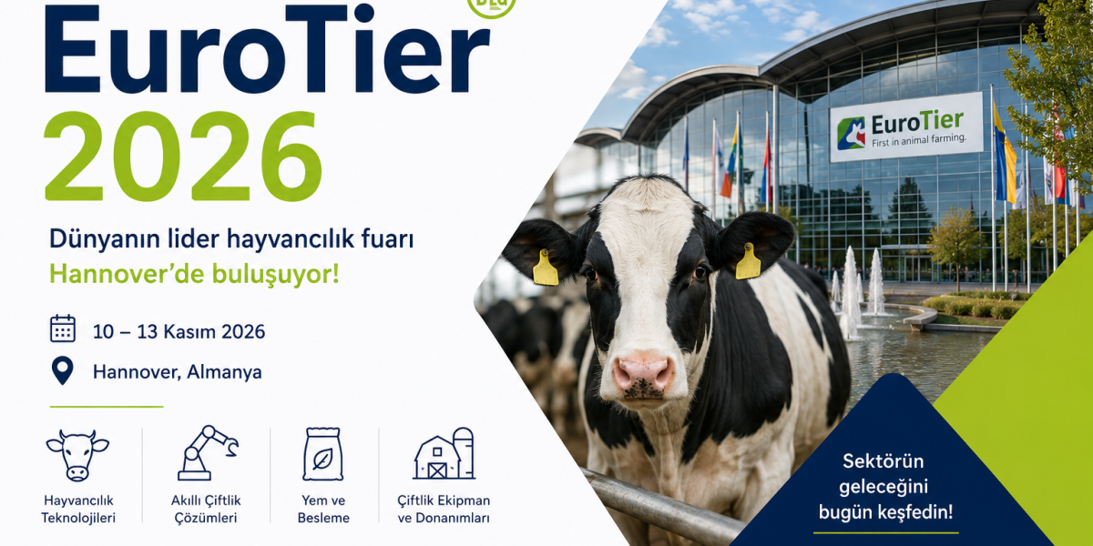 EuroTier 2026: Hayvancılık Sektörünün Dünyadaki En Büyük Buluşmasına Hazır Mısınız?